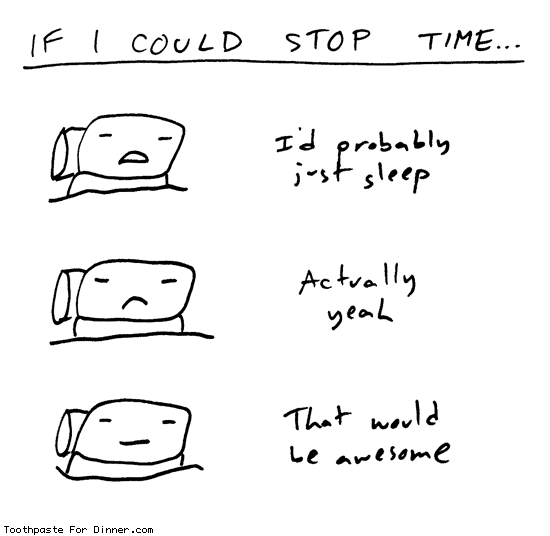 What If You Could Stop Time? 