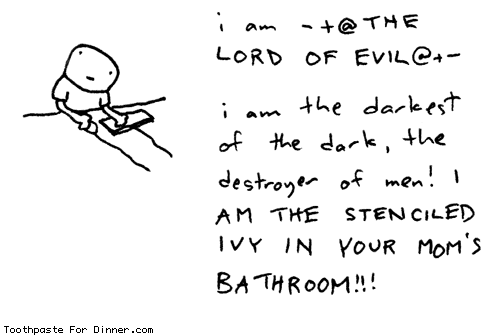 http://www.toothpastefordinner.com/052506/lord-of-evil.gif