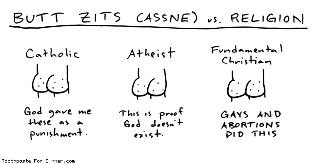 Religion and Butt Zits
